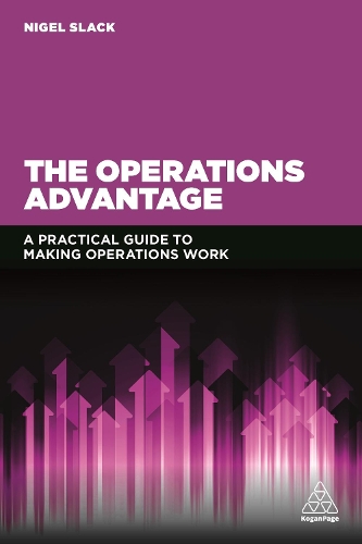 Бумажная книга «The Operations Advantage: A Practical Guide to Making Operations Work», автор Найджел Слэк - фото №1