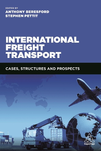 Бумажная книга «International Freight Transport: Cases, Structures and Prospects», авторов Энтони Бересфорд, Стивен Петтит - фото №1