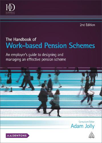 Бумажная книга «The Handbook of Work-based Pension Schemes: An Employer's Guide to Designing and Managing an Effective Pension Scheme», автор Адам Джолли - фото №1