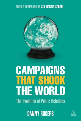 Паперова книга «Campaigns that Shook the World: The Evolution of Public Relations» - фото №1