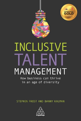 Бумажная книга «Inclusive Talent Management: How Business can Thrive in an Age of Diversity», автор Дэнни Калман - фото №1