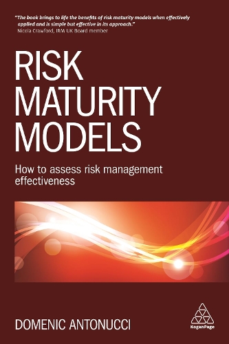 Бумажная книга «Risk Maturity Models: How to Assess Risk Management Effectiveness», автор Доменик Антонуччи - фото №1