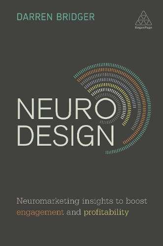 Бумажная книга «Neuro Design: Neuromarketing Insights to Boost Engagement and Profitability», автор Даррен Бриджер - фото №1