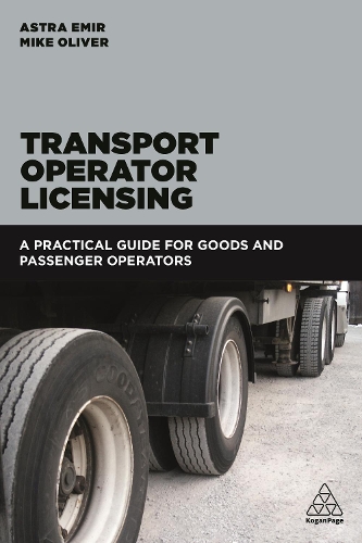 Бумажная книга «Transport Operator Licensing: A Practical Guide for Goods and Passenger Operators», автор Майк Оливер - фото №1