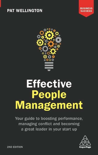 Бумажная книга «Effective People Management: Your Guide to Boosting Performance, Managing Conflict and Becoming a Great Leader in Your Start Up», автор Пэт Веллингтон - фото №1