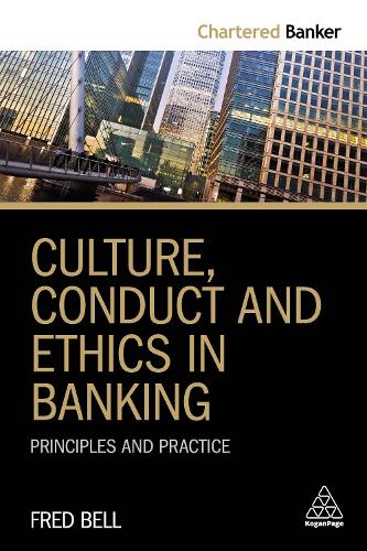Бумажная книга «Culture, Conduct and Ethics in Banking: Principles and Practice», автор Фред Белл - фото №1