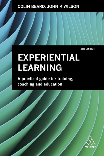 Паперова книга «Experiential Learning: A Practical Guide for Training, Coaching and Education», автор Джон П. Вілсон - фото №1