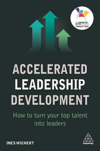 Бумажная книга «Accelerated Leadership Development: How to Turn Your Top Talent into Leaders», автор Инес Вихерт - фото №1