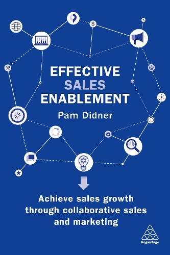 Паперова книга «Effective Sales Enablement: Achieve sales growth through collaborative sales and marketing», автор Пем Діднер - фото №1
