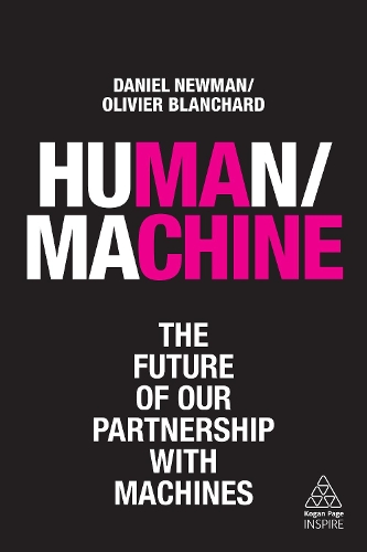 Паперова книга «Human/Machine: The Future of our Partnership with Machines», автор Деніел Ньюмен - фото №1