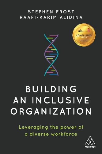 Бумажная книга «Building an Inclusive Organization: Leveraging the Power of a Diverse Workforce», автор Раафи-Карим Алидина - фото №1