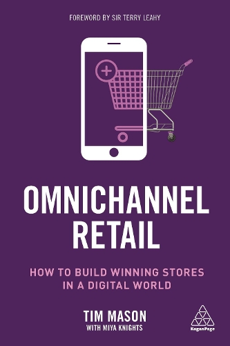 Бумажная книга «Omnichannel Retail: How to build winning stores in a digital world», авторов Мия Найтс, Тим Мейсон - фото №1