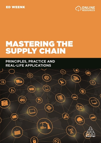 Бумажная книга «Mastering the Supply Chain: Principles, Practice and Real-Life Applications», автор Эд Уинк - фото №1