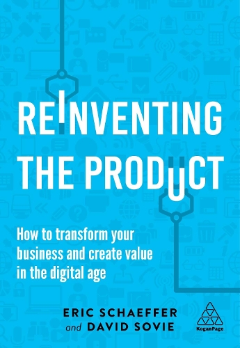 Бумажная книга «Reinventing the Product: How to Transform your Business and Create Value in the Digital Age», автор Дэвид Сови - фото №1
