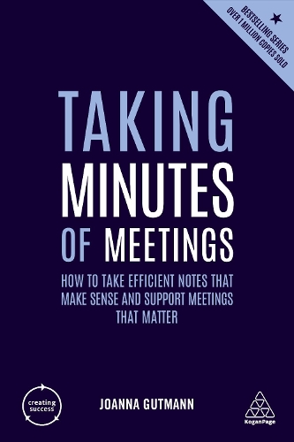 Бумажная книга «Taking Minutes of Meetings: How to Take Efficient Notes that Make Sense and Support Meetings that Matter», автор Джоанна Гутман - фото №1