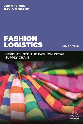 Бумажная книга «Fashion Logistics: Insights into the Fashion Retail Supply Chain», авторов Дэвид Б. Грант, Джон Ферни - фото №1