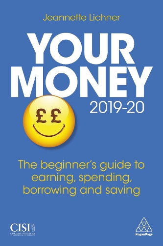 Паперова книга «Your Money 2019-20: The Beginner's Guide to Earning, Spending, Borrowing and Saving», автор Жаннетт Лічнер - фото №1