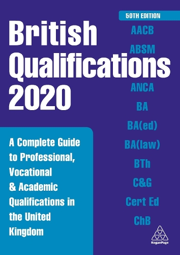 Бумажная книга «British Qualifications 2020: A Complete Guide to Professional, Vocational and Academic Qualifications in the United Kingdom», автор Kogan Page Editorial - фото №1