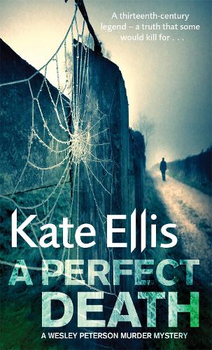 Бумажная книга «A Perfect Death: Book 13 in the DI Wesley Peterson crime series», автор Кейт Эллис - фото №1