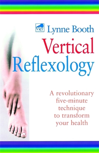 Бумажная книга «Vertical Reflexology: A revolutionary five-minute technique to transform your health», автор Линн Бут - фото №1