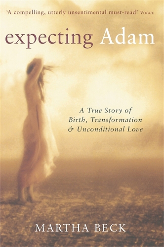 Бумажная книга «Expecting Adam: A true story of birth, transformation and unconditional love», автор Марта Бэк - фото №1