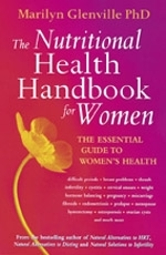 Бумажная книга «The Nutritional Health Handbook For Women: The essential guide to women's health», автор Мэрилин Гленвилл - фото №1