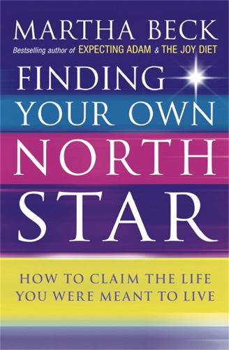 Паперова книга «Finding Your Own North Star: How to claim the life you were meant to live», автор Марта Бек - фото №1