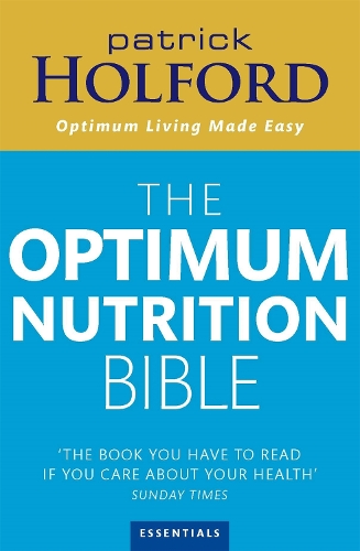 Бумажная книга «The Optimum Nutrition Bible: The Book You Have To Read If Your Care About Your Health», автор Патрик Холфорд - фото №1