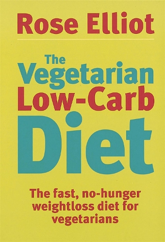 Бумажная книга «The Vegetarian Low-Carb Diet: The fast, no-hunger weightloss diet for vegetarians», автор Роуз Эллиот - фото №1