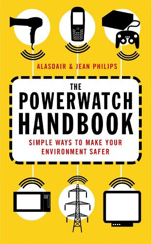 Паперова книга «The Powerwatch Handbook: Simple ways to make you and your family safer», авторів Аласдер Філіпс, Жан Філіпс - фото №1