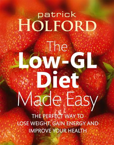 Бумажная книга «The Low-GL Diet Made Easy: the perfect way to lose weight, gain energy and improve your health», автор Патрик Холфорд - фото №1