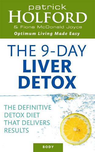 Бумажная книга «The 9-Day Liver Detox: The definitive detox diet that delivers results», авторов Фиона Макдональд Джойс, Патрик Холфорд - фото №1
