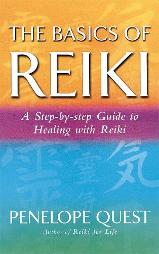 Бумажная книга «The Basics Of Reiki: A step-by-step guide to reiki practice», автор Пенелопа Квест - фото №1