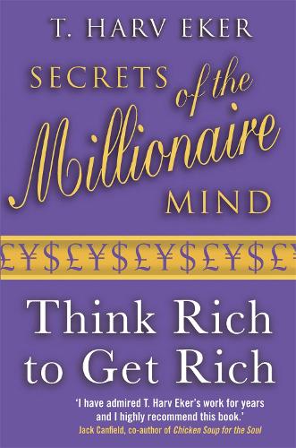Паперова книга «Secrets Of The Millionaire Mind: Think rich to get rich», автор Т. Харв Екер - фото №1