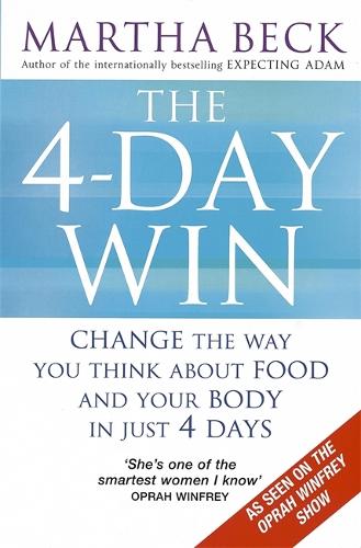 Бумажная книга «The 4-Day Win: Change the way you think about food and your body in just 4 days», автор Марта Бэк - фото №1