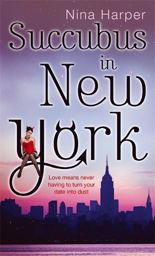 Бумажная книга «Succubus In New York: Number 2 in series», автор Нина Харпер - фото №1