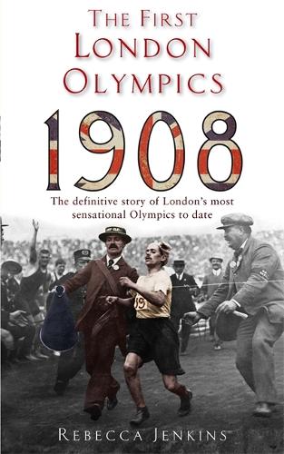 Бумажная книга «The First London Olympics: 1908», автор Ребекка Дженкинс - фото №1