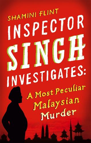 Бумажная книга «Inspector Singh Investigates: A Most Peculiar Malaysian Murder: Number 1 in series», автор Шамини Флинт - фото №1