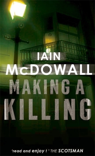 Паперова книга «Making A Killing: Number 2 in series», автор Ієн МакДауелл - фото №1