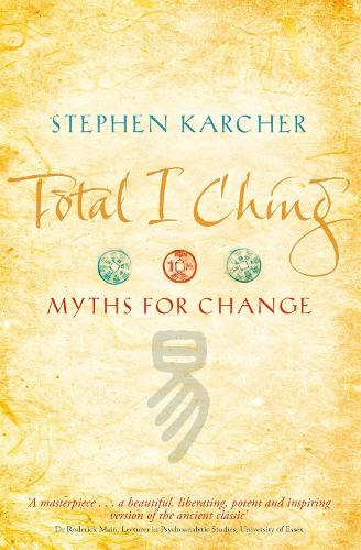 Бумажная книга «Total I Ching: Myths for Change», автор Стивен Карчер - фото №1