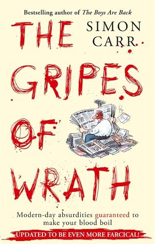 Бумажная книга «The Gripes Of Wrath: This book is guaranteed to make your blood boil», автор Саймон Карр - фото №1