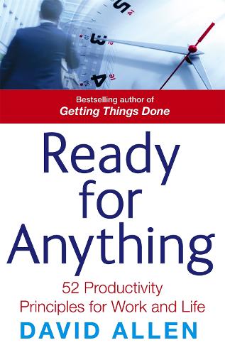 Паперова книга «Ready For Anything: 52 productivity principles for work and life», автор Девід Аллен - фото №1