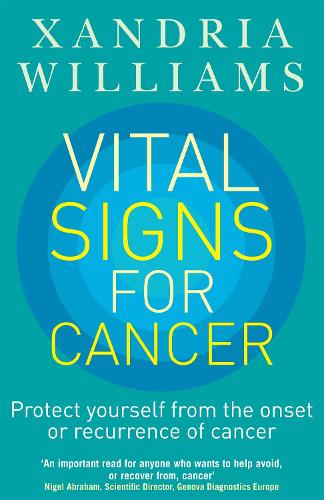 Бумажная книга «Vital Signs For Cancer: How to prevent, reverse and monitor the cancer process», автор Ксандрия Уильямс - фото №1