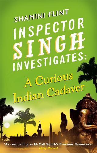 Бумажная книга «Inspector Singh Investigates: A Curious Indian Cadaver: Number 5 in series», автор Шамини Флинт - фото №1
