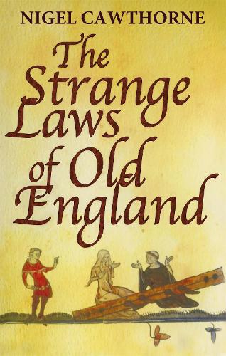 Паперова книга «The Strange Laws Of Old England», автор Найджел Коуторн - фото №1