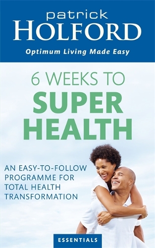 Бумажная книга «6 Weeks To Superhealth: An easy-to-follow programme for total health transformation», автор Патрик Холфорд - фото №1