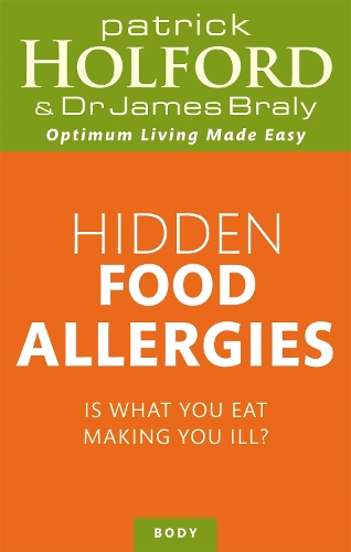 Паперова книга «Hidden Food Allergies: Is what you eat making you ill?», авторів Джеймс Брейлі, Патрік Холфорд - фото №1