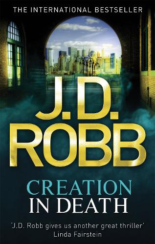 Бумажная книга «Creation In Death», автор Дж. Д. Робб - фото №1