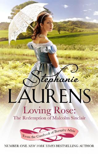 Бумажная книга «Loving Rose: The Redemption of Malcolm Sinclair: Number 3 in series», автор Стефани Лоренс - фото №1
