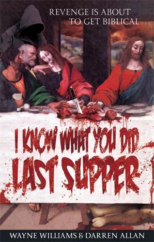 Паперова книга «I Know What You Did Last Supper», авторів Даррен Аллан, Вейн Вільямс - фото №1